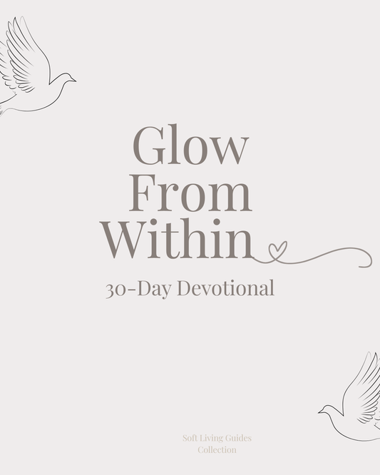 Glow From Within — 30-Day Devotional
